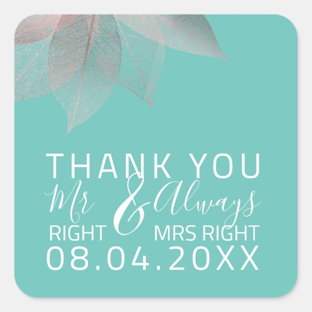 Funny Wedding Mr. Right $ immer Ms Right Quadratischer Aufkleber (Vorderseite)