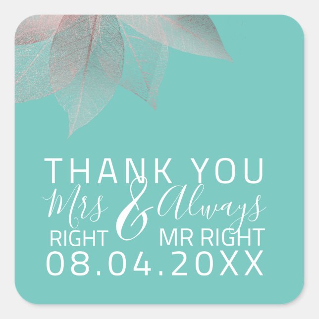 Funny Wedding Mrs Right $ Immer Mr. Right Quadratischer Aufkleber (Vorderseite)