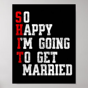 Funny Wedding Sarcastic Groom Bride Verlobung, Fu Poster
