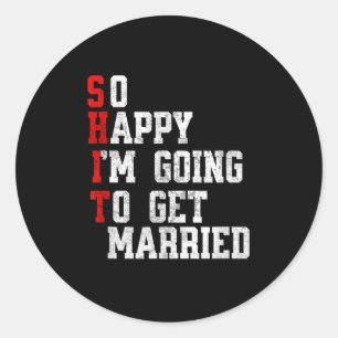 Funny Wedding Sarcastic Groom Bride Verlobung, Fu Runder Aufkleber