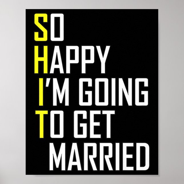 Funny Wedding Sarcastic Groom Bridge Verlobung Wed Poster (Vorne)