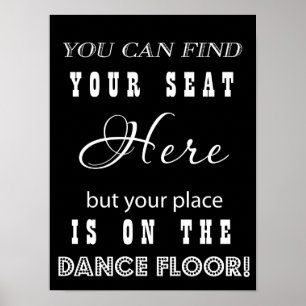 Funny Wedsign Empfang Tanz und Sitzplatz Poster