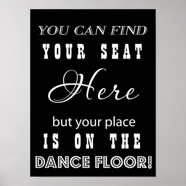 Funny Wedsign Empfang Tanz und Sitzplatz Poster (Vorne)