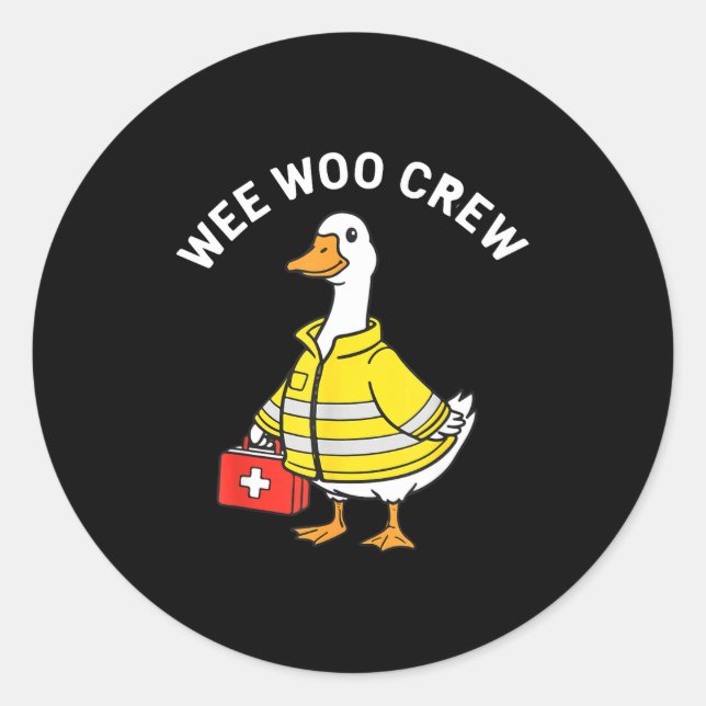 Funny Wee Woo Crew Goose Emt Paramedic Firefighter Runder Aufkleber (Vorderseite)