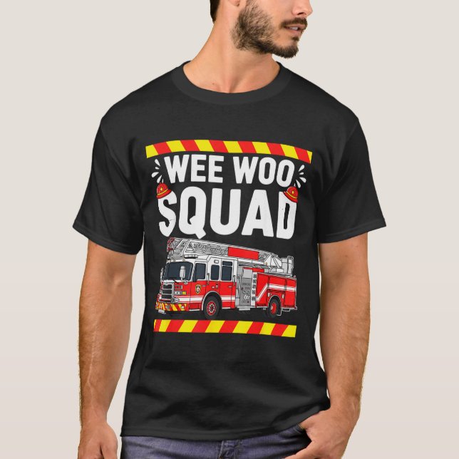 Funny Wee Woo Squad Fire Department Firefighter Fi T-Shirt (Vorderseite)