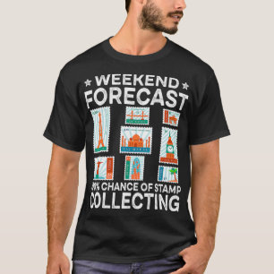 Funny Weekend Forecast Briefmarke Sammeln von Brie T-Shirt