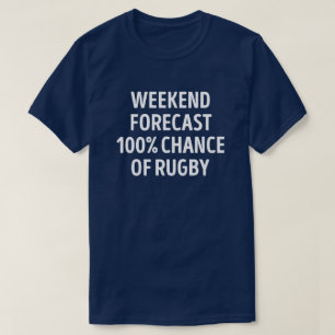Funny Weekend Forecast Rugby Lover T-Shirt