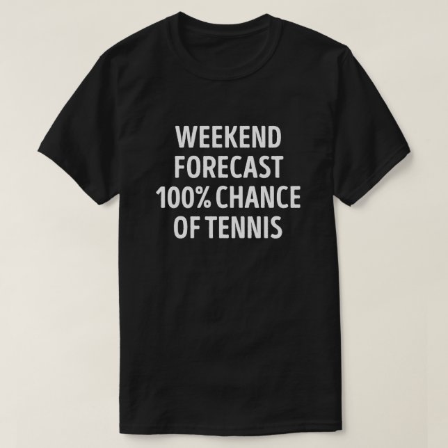 Funny Weekend Forecast T-Shirt (Design vorne)