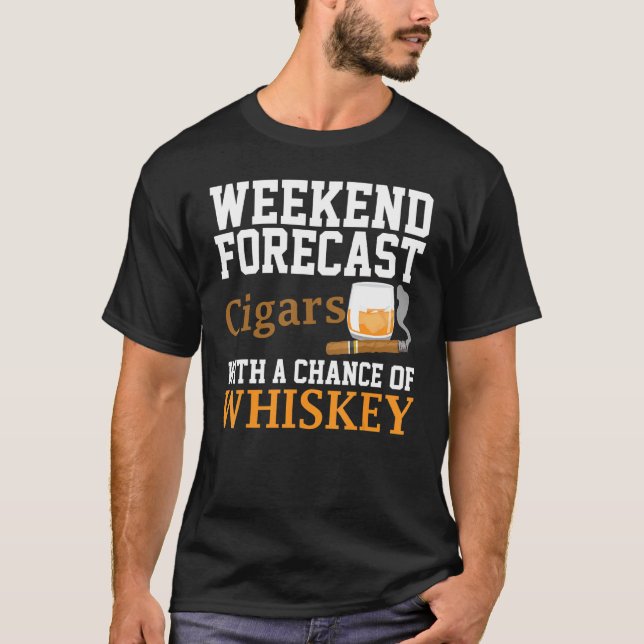 Funny Weekend Forecast Zigarren und Whiskey für Mä T-Shirt (Vorderseite)