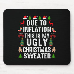 Funny wegen der Inflation hässliche Weihnachtssüße Mousepad