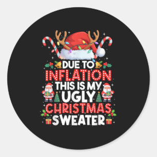Funny wegen der Inflation hässliche Weihnachtssüße Runder Aufkleber