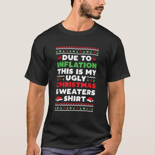 Funny wegen Inflation Ugly Weihnachtssüßer Männer T-Shirt (Vorderseite)