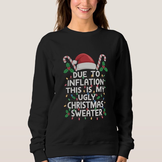 Funny wegen Inflation Ugly Weihnachtssüßer Sweatshirt (Vorderseite)