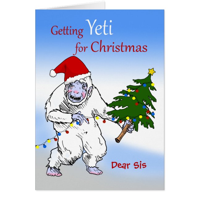 Funny Weihnachten für Sis, bist du noch Yeti? (Vorne)