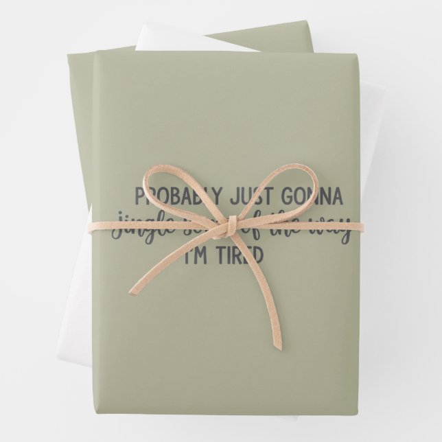 Funny Weihnachten wahrscheinlich Just Gonna Jingle Geschenkpapier Set (Beispiel)