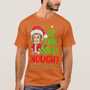 Funny Weihnachtsbaum ist dieser fröhlich genug Aff T-Shirt