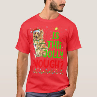 Funny Weihnachtsbaum ist dieser Jolly genug Rough  T-Shirt