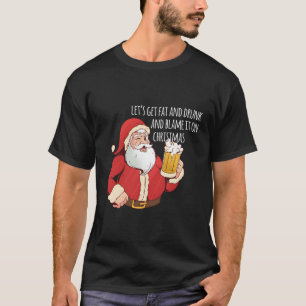 Funny Weihnachtsfeier Fett und Betrunkenes Funny C T-Shirt