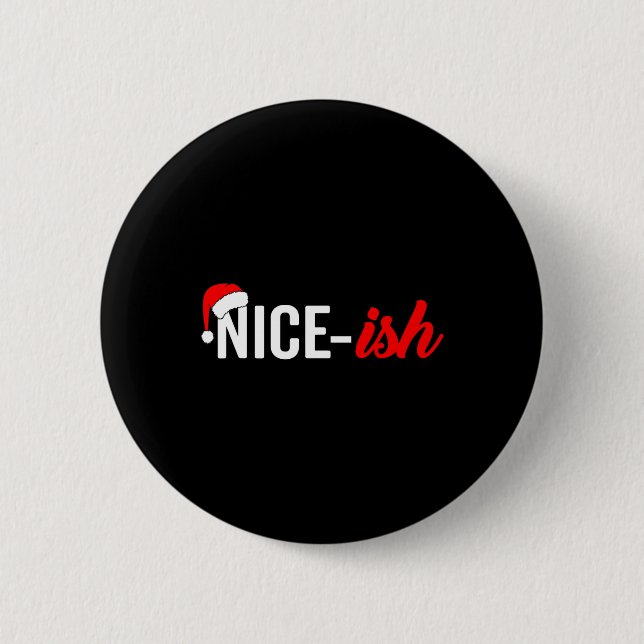 Funny Weihnachtsmannmütze Naughty Nice Zitat Nice- Button (Vorderseite)
