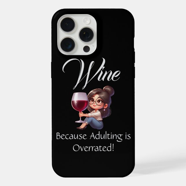 Funny - Wein, weil Erwachsene überbewertet ist! iPhone Hülle (Rückseite)