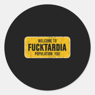 Funny Welcome Willkommen bei Fortardia Sy Sarcasti Runder Aufkleber