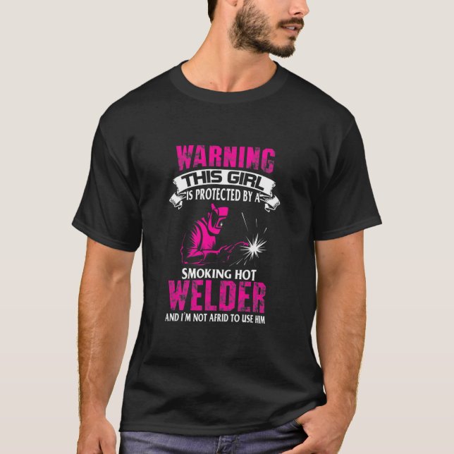 Funny Welder Ehefrau Girlfriend T-Shirt  (Vorderseite)