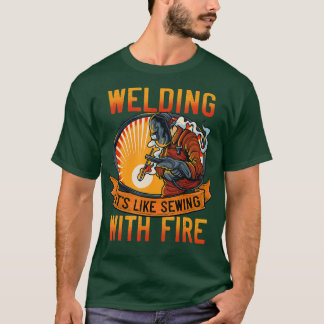 Funny Welder s Men verschweißt wie Nähen mit Fi T-Shirt