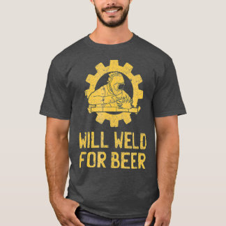 Funny Welder Welding Geschenke wird für Bier gewin T-Shirt