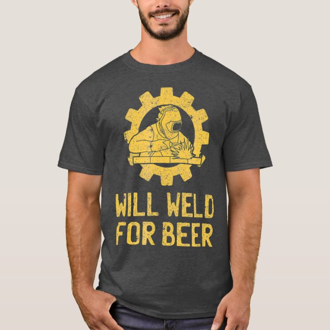 Funny Welder Welding Geschenke wird für Bier gewin T-Shirt (Vorderseite)