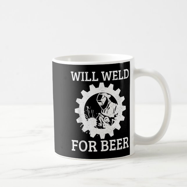 Funny Welder Will Weld For Beer Welding Gift Tank  Kaffeetasse (Rechts)