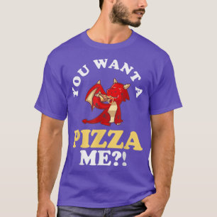 Funny Welsh Dragon Will du eine Pizza Me Wales T-S T-Shirt