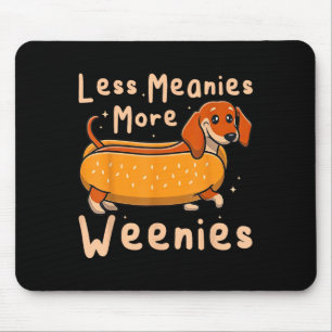 Funny Weniger bedeutet mehr Dackel Zitat zu Weenie Mousepad