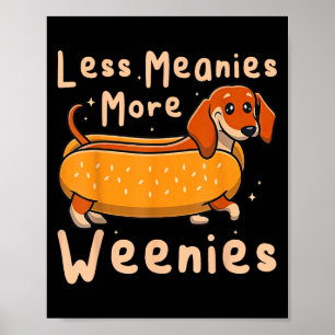Funny Weniger bedeutet mehr Dackel Zitat zu Weenie Poster