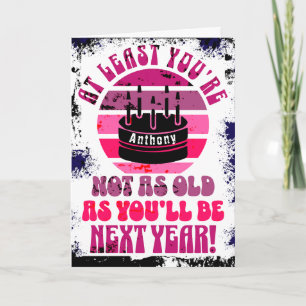 Funny, wenigstens bist du nicht. Gefaltete Grußkar Karte