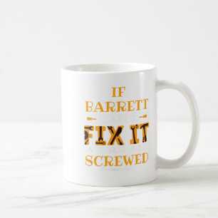 Funny, wenn Barrett es nicht reparieren kann, ware Kaffeetasse