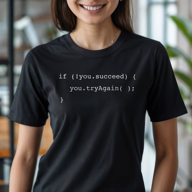 Funny, wenn du nicht erfolgreich bist, versuche ma T-Shirt (Von Creator hochgeladen)