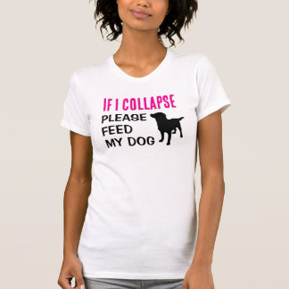 Funny, wenn ich kollapse Hund Mama Hund Lover T-Shirt