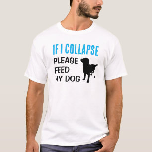 Funny, wenn ich kollapse Hund Vater Hund Lover T-Shirt