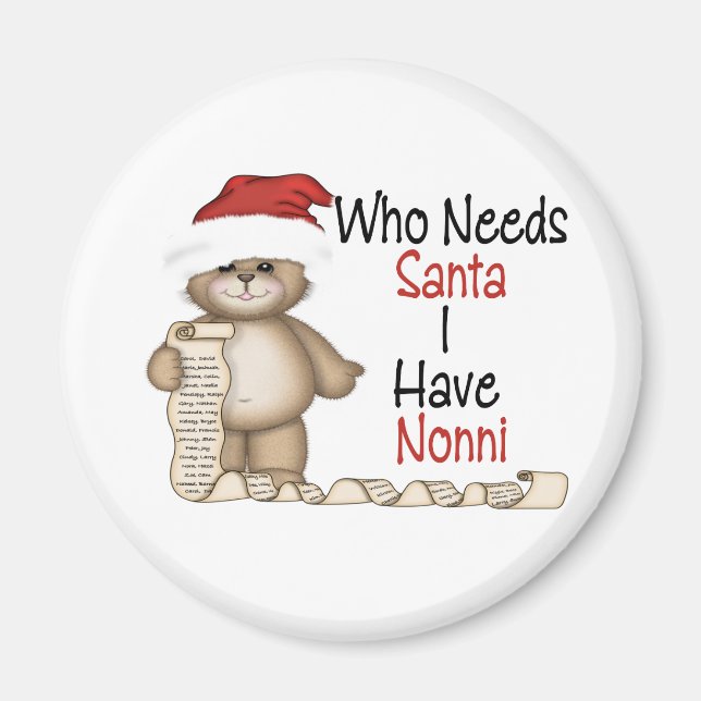 Funny Wer Santa Nonni braucht Magnet (Vorne)
