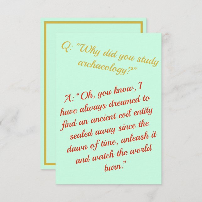 Funny "Werden Sie Archäologe, zerstören Sie die We Karte (Vorne/Hinten)