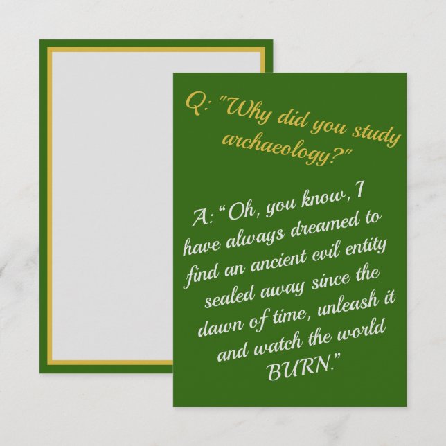 Funny "Werden Sie Archäologe, zerstören Sie die We Karte (Vorne/Hinten)