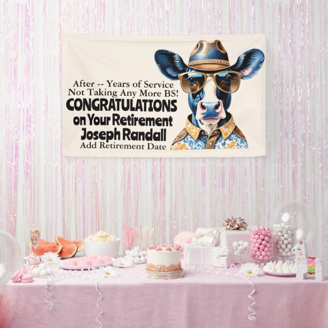 Funny Western Cow Retirement Partys No more BS Banner (Party)