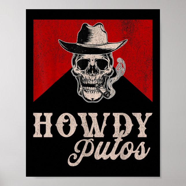 Funny Western Cowboy Howdy Putos Poster (Vorne)