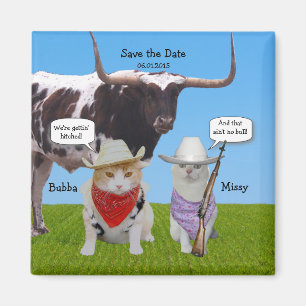 Funny Western/Texan/Cowboys Save the Date Magnet