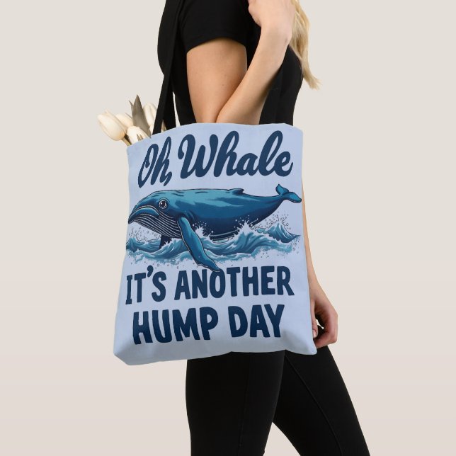 Funny Whale Pun "Oh Whale" Hump Day Design (Von Nahem)
