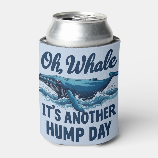 Funny Whale Pun "Oh Whale" Hump Day Design Blue Dosenkühler (Kanne Vorderseite)