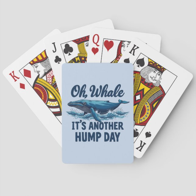 Funny Whale Pun "Oh Whale" Hump Day Design Spielkarten (Rückseite)