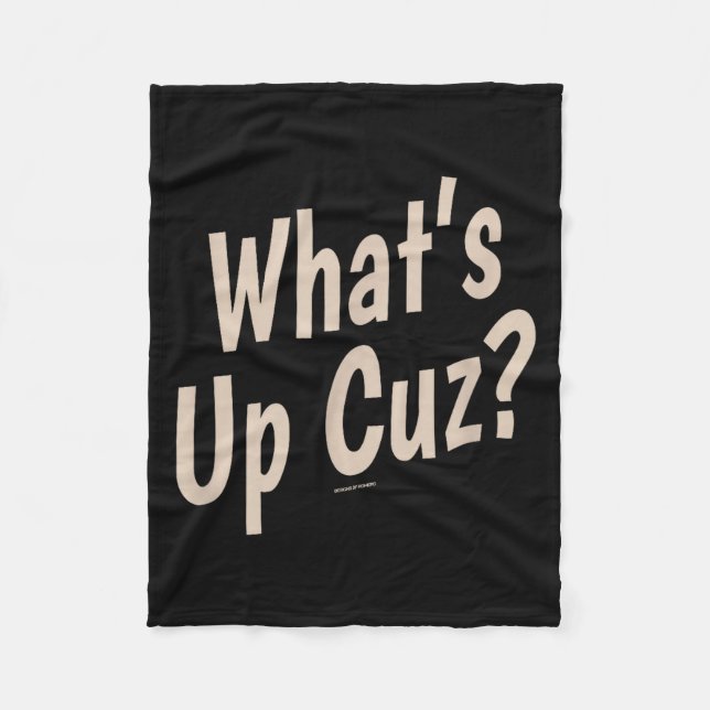 Funny What's Up Cuz_ Men Women Kids Novelty Family Fleecedecke (Vorderseite)