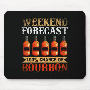 Funny Whiskey Betrunken Weekend Prognose 100% Chan Mousepad