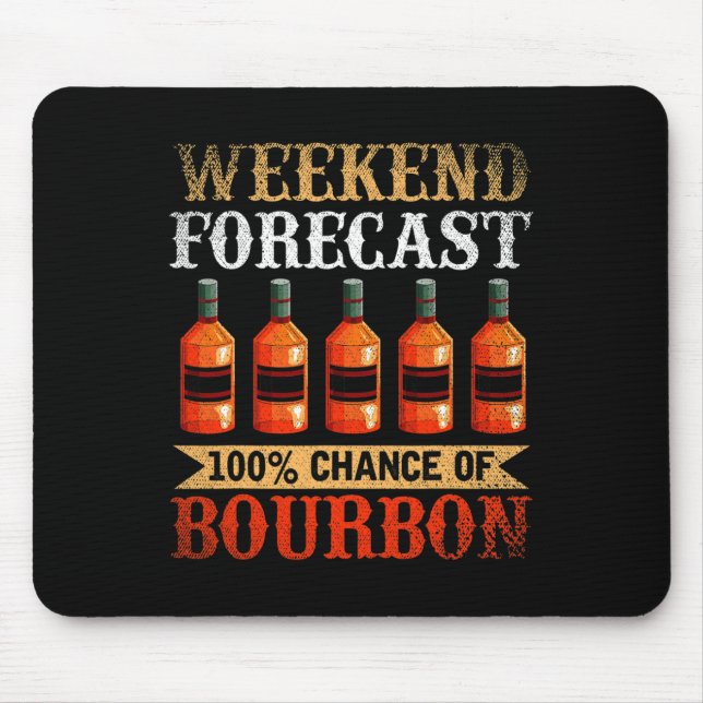 Funny Whiskey Betrunken Weekend Prognose 100% Chan Mousepad (Vorne)